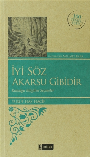 İyi Söz Akarsu Gibidir İyi Söz Akarsu Gibidir