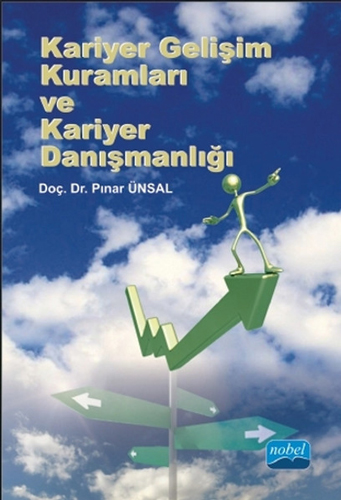 Kariyer Gelişim Kuramları ve Kariyer Danışmanlığı