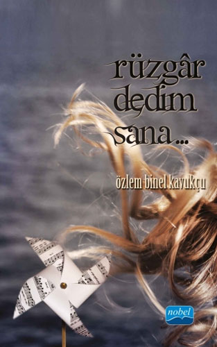 Rüzgar Dedim Sana… Rüzgar Dedim Sana…