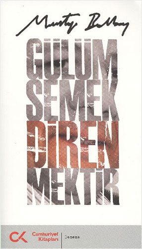 Gülümsemek Direnmektir Gülümsemek Direnmektir