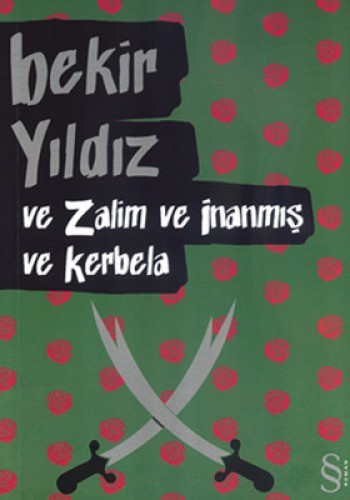 Ve Zalim Ve İnanmış Ve Kerbela Ve Zalim Ve İnanmış Ve Kerbela