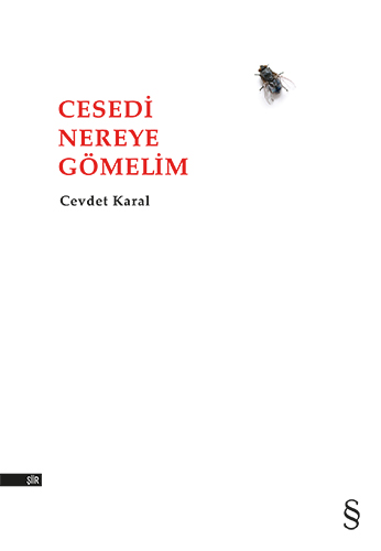 Cesedi Nereye Gömelim Cesedi Nereye Gömelim