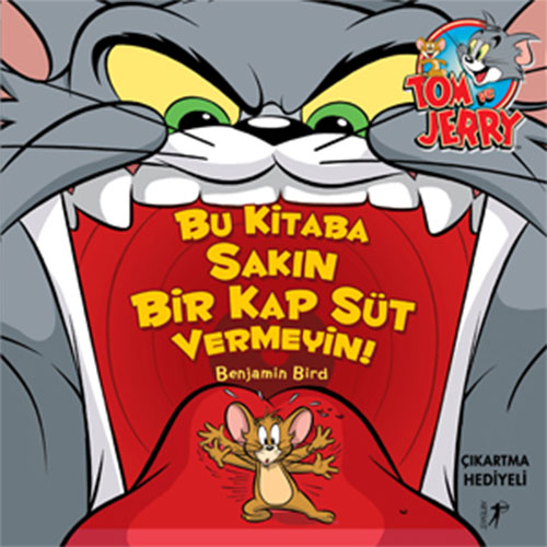 Tom ve Jerry - Bu Kitaba Sakın Bir Kap Süt Vermeyin!