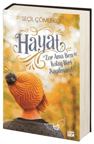 Hayat Zor Ama Ben De Kolay Biri Sayılmam Hayat Zor Ama Ben De Kolay Biri Sayılmam