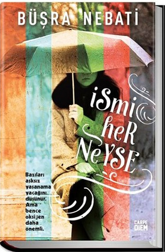 İsmi Her Neyse İsmi Her Neyse