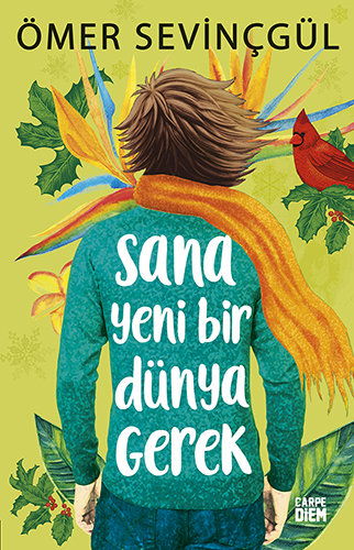 Sana Yeni Bir Dünya Gerek Sana Yeni Bir Dünya Gerek