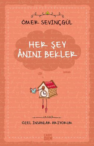 Her Şey Anını Bekler
