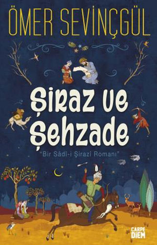 Şiraz Ve Şehzade Şiraz Ve Şehzade