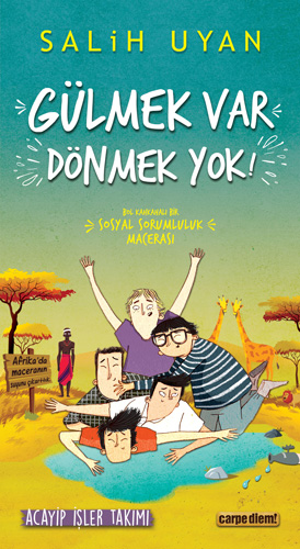 Acayip İşler Takımı - Gülmek Var Dönmek Yok 