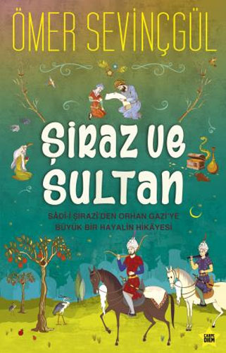 Şiraz ve Sultan