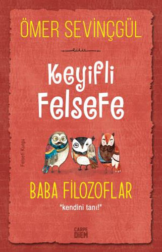 Keyifli Felsefe - Baba Filozoflar