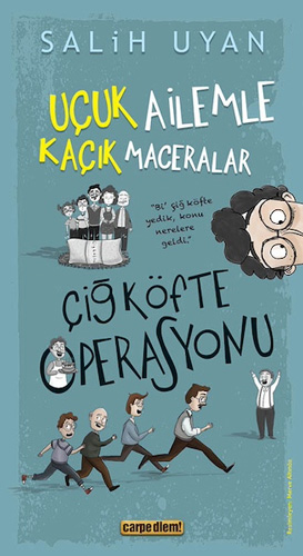 Uçuk Ailemle Kaçık Maceralar - Çiğ Köfte Operasyonu