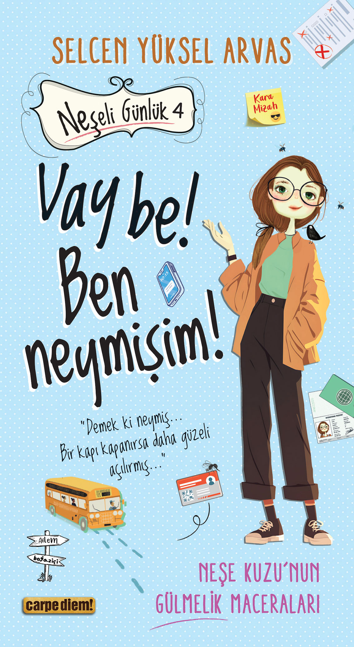 Neşeli Günlük 4 - Vay be! Ben Neymişim!