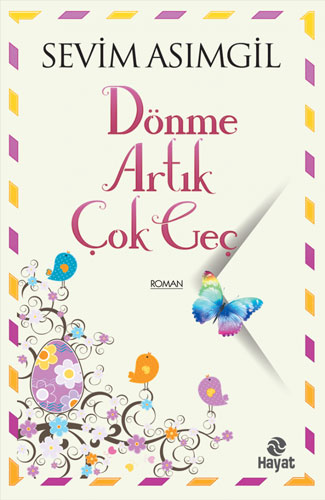 Dönme Artık Çok Geç Dönme Artık Çok Geç