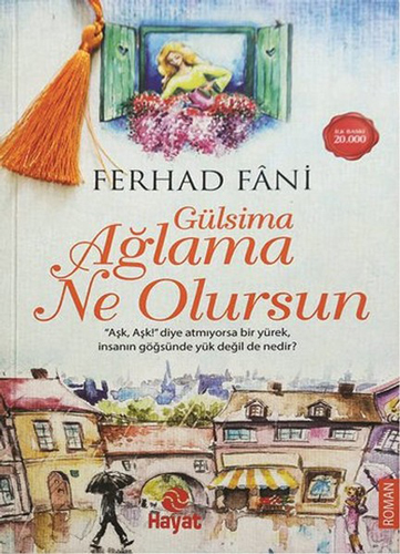 Gülsima Ağlama Ne Olursun Gülsima Ağlama Ne Olursun