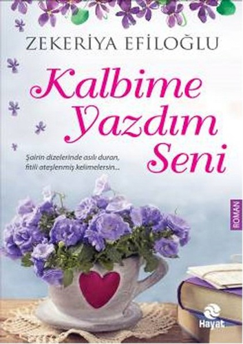 Kalbime Yazdım Seni Kalbime Yazdım Seni