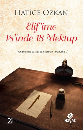 Elif'İme 18'İnde 18 Mektup Elif'İme 18'İnde 18 Mektup