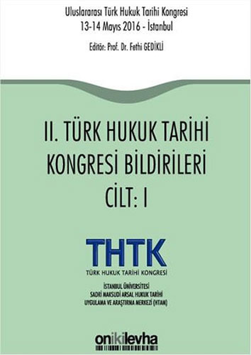 2. Türk Hukuk Tarihi Kongresi Bildirileri-2 Kitap Takım