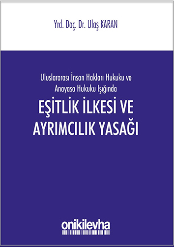 Eşitlik İlkesi ve Ayrımcılık Yasağı