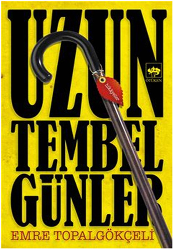 Uzun Tembel Günler Uzun Tembel Günler