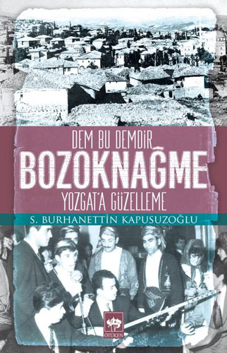 Bozoknağme - Dem Bu Demdir