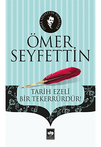 Tarih Ezelî Bir Tekerrürdür Tarih Ezelî Bir Tekerrürdür