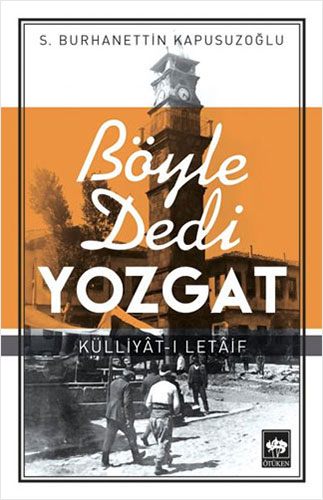 Böyle Dedi Yozgat 