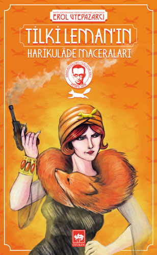 Tilki Leman'In Harikulade Maceraları Tilki Leman'In Harikulade Maceraları