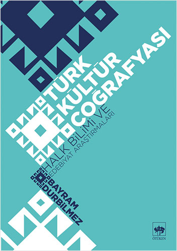 Türk Kültür Coğrafyası Türk Kültür Coğrafyası