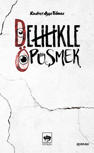 Delilikle Öpüşmek Delilikle Öpüşmek