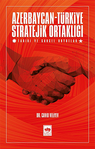 Azerbaycan-Türkiye Stratejik Ortaklığı
