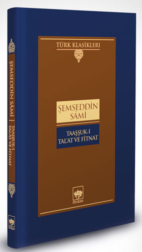 Taaşşuk-I Tal'At Ve Fitnat (Ciltli) Taaşşuk-I Tal'At Ve Fitnat (Ciltli)