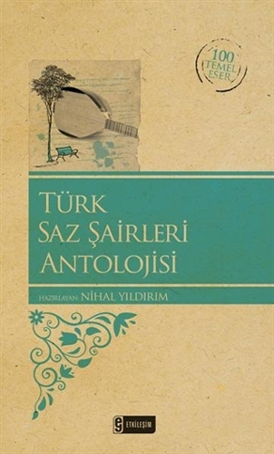 Türk Saz Şairleri Antolojisi Türk Saz Şairleri Antolojisi