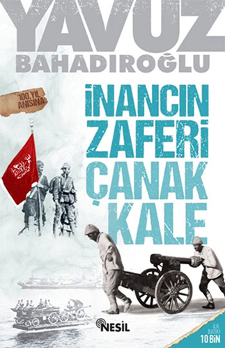 İnancın Zaferi Çanakkale İnancın Zaferi Çanakkale