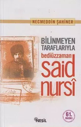 Bilinmeyen Taraflarıyla Bediüzzaman