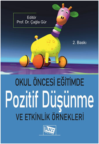 Okul Öncesi Eğitimde Pozitif Düşünme ve Etkinlik Örnekleri
