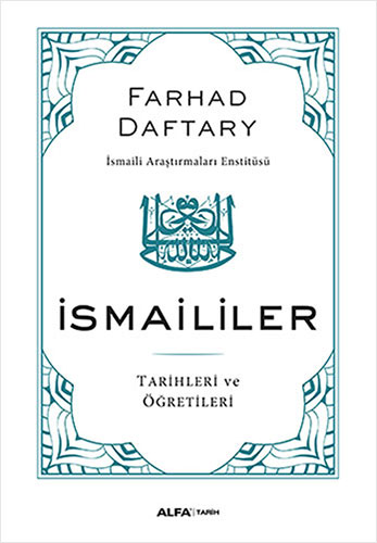İsmaililer Tarihleri ve Öğretileri