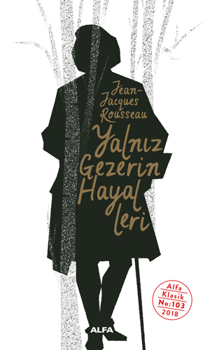Yalnız Gezerin Hayalleri Yalnız Gezerin Hayalleri