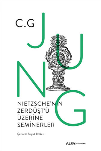 Nietzsche'nin Zerdüşt'ü Üzerine Seminerler (Ciltli)