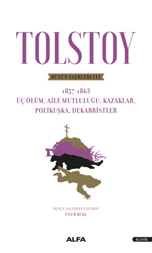 Tolstoy Bütün Eserleri 3 Tolstoy Bütün Eserleri 3