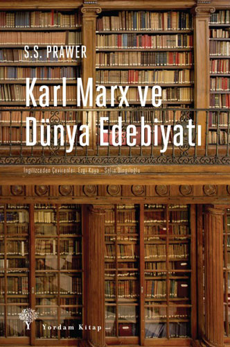 Karl Marx Ve Dünya Edebiyatı Karl Marx Ve Dünya Edebiyatı