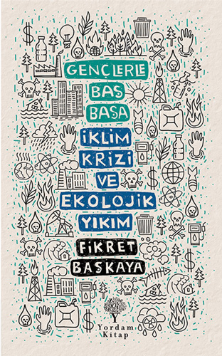 Gençlerle Baş Başa: İklim Krizi ve Ekolojik Yıkım