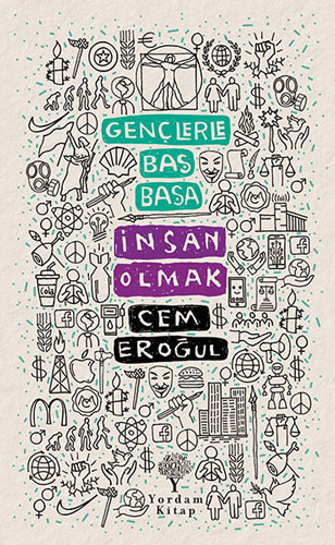 Gençlerle Baş Başa: İnsan Olmak