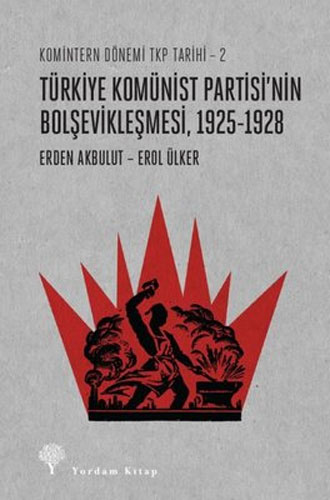 Türkiye Komünist Partisi’nin Bolşevikleşmesi, 1925-1928