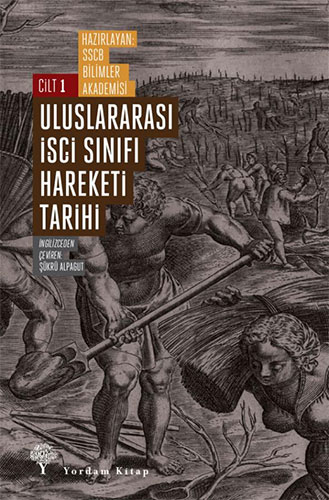 Uluslararası İşçi Sınıfı Hareketi Tarihi Cilt - 1