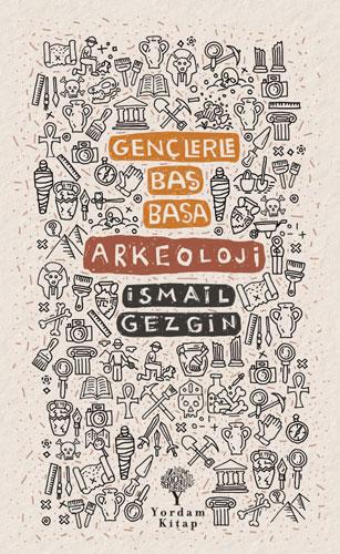 Gençlerle Baş Başa - Arkeoloji