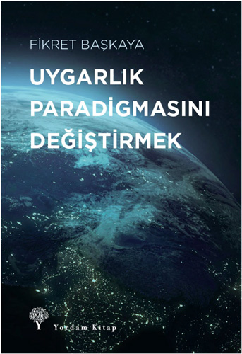 Uygarlık Paradigmasını Değiştirmek