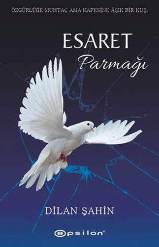 Esaret Parmağı Esaret Parmağı