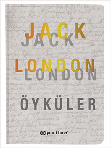 Jack London - Öyküler (Ciltli) Jack London - Öyküler (Ciltli)