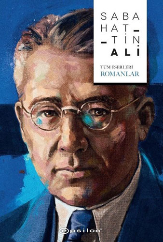 Sabahattin Ali Tüm Eserleri - Romanlar Sabahattin Ali Tüm Eserleri - Romanlar